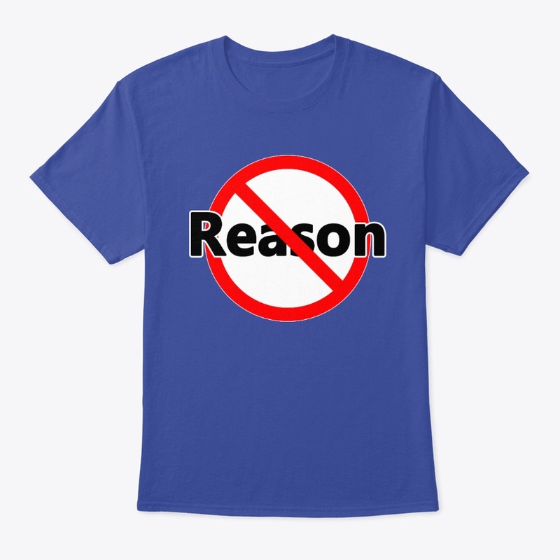 No Reason - NO Explanation 