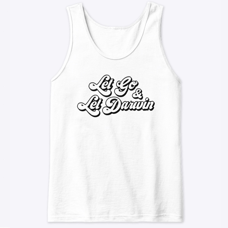 Let Go - Let Darwin (Bold)