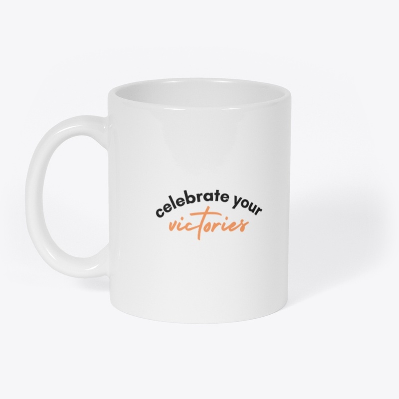 "Celebrate Your Victories" Design.
