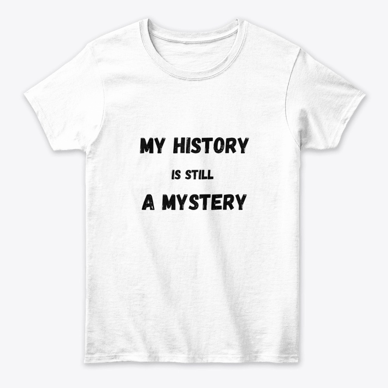 My history is still a mystery