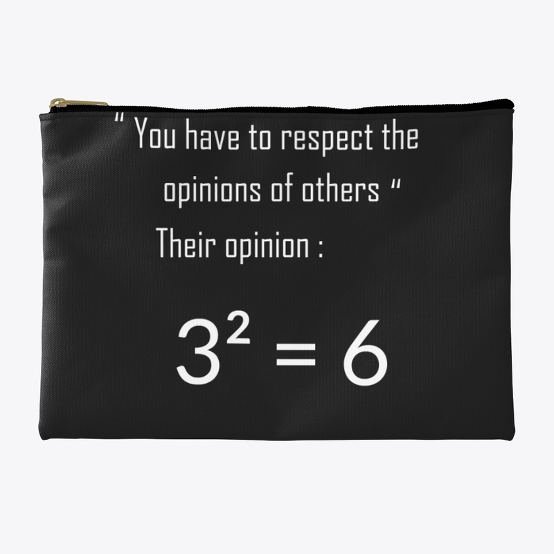 Respect the opinions of others