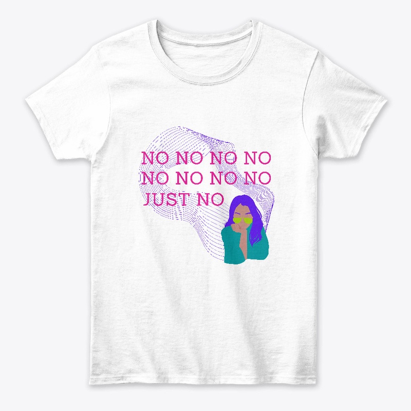 No, No, No, No, Just No