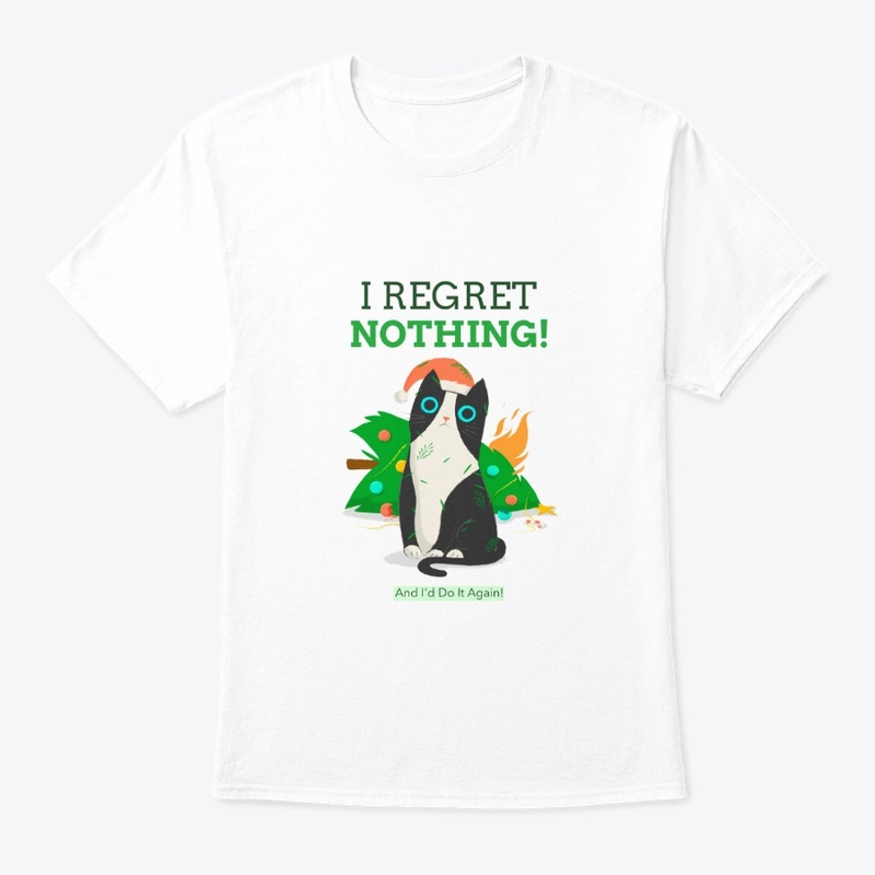 I Regret Nothing And I'd Do It Again!
