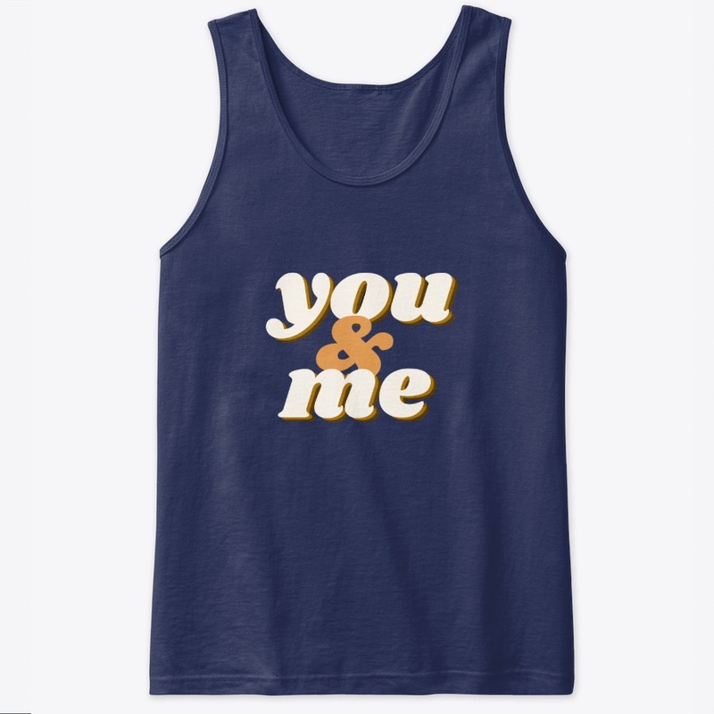 you & me