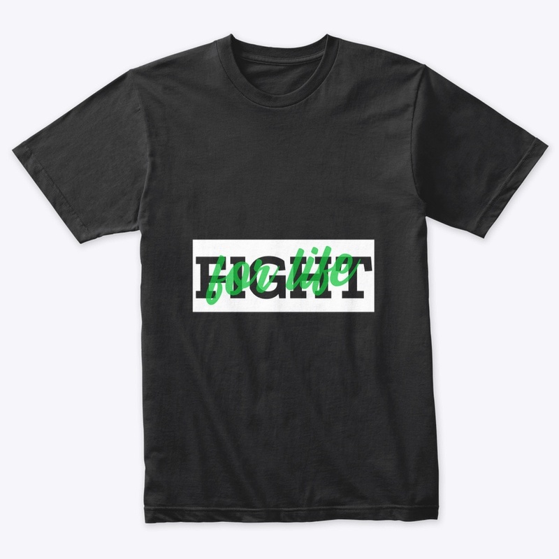 Fight For Life Tees