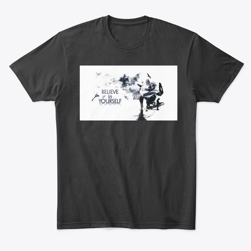 believe in your  self