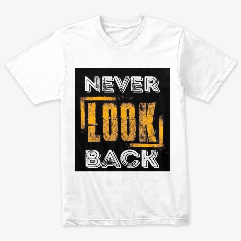 never look back