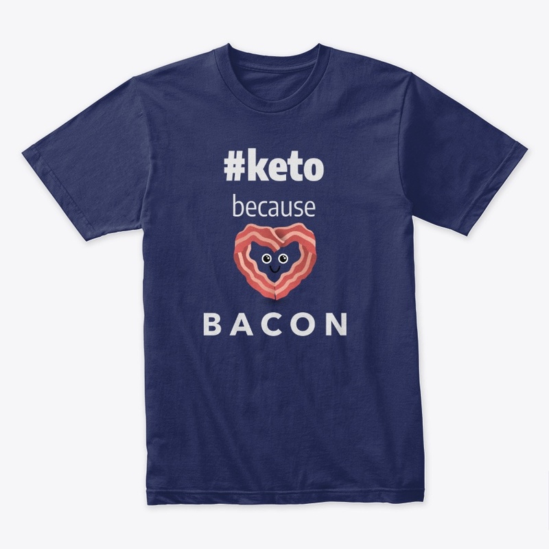 Keto because Bacon