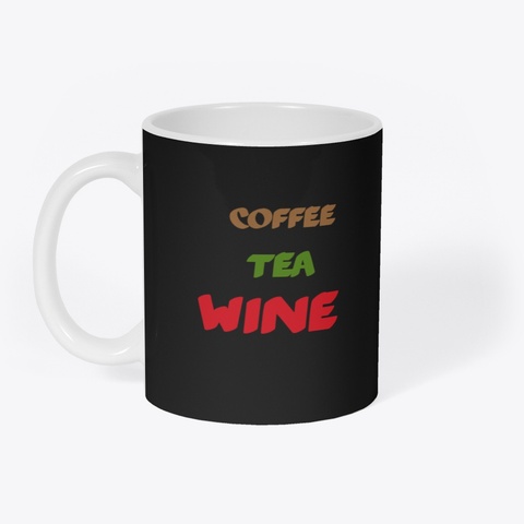 What's In Your Mug Black Kaos Front