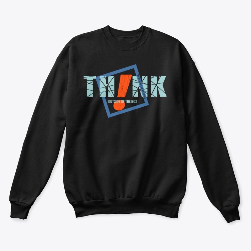 Think Outside The Box Typography Apparel