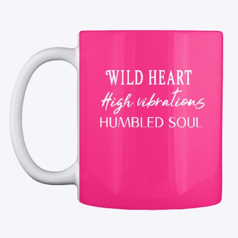 Wild heart high vibrations humbled soul