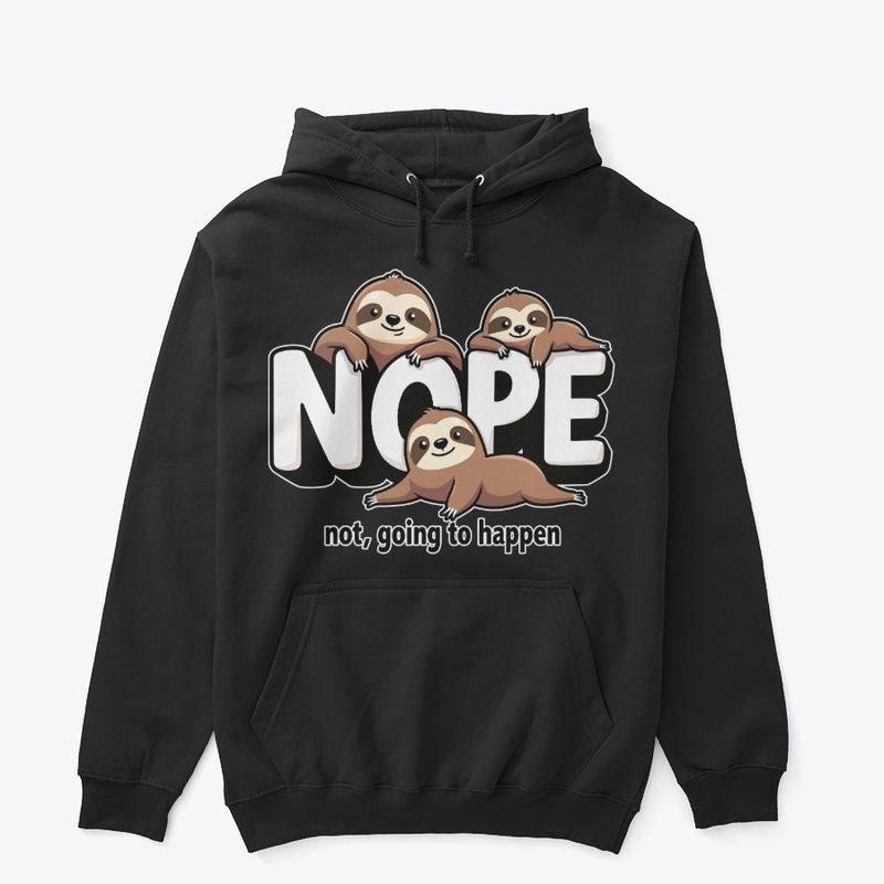 Nope funny sloth animal