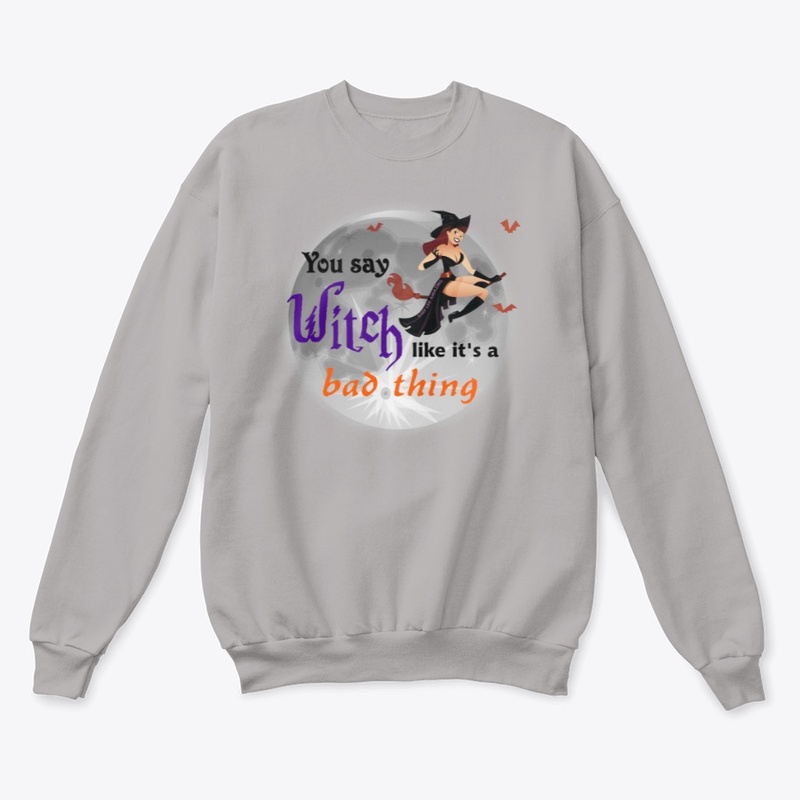 You Say Witch Like It's a Bad Thing