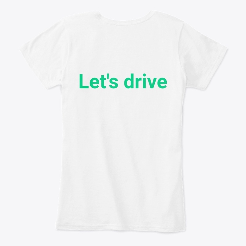 Let's drive t-shirt.... 