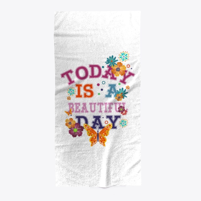 Today is a beautiful day