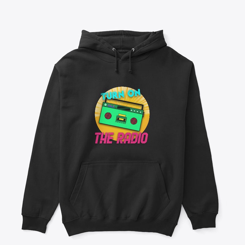 turn on the radio