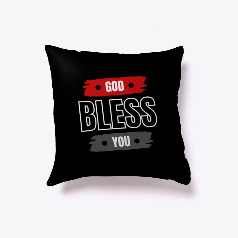 God bless you