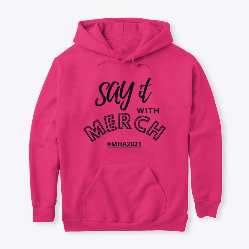 SAY IT WITH MERCH!