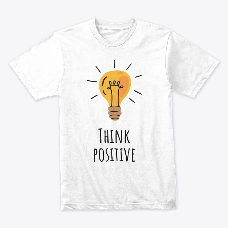 THINK POSITIVE