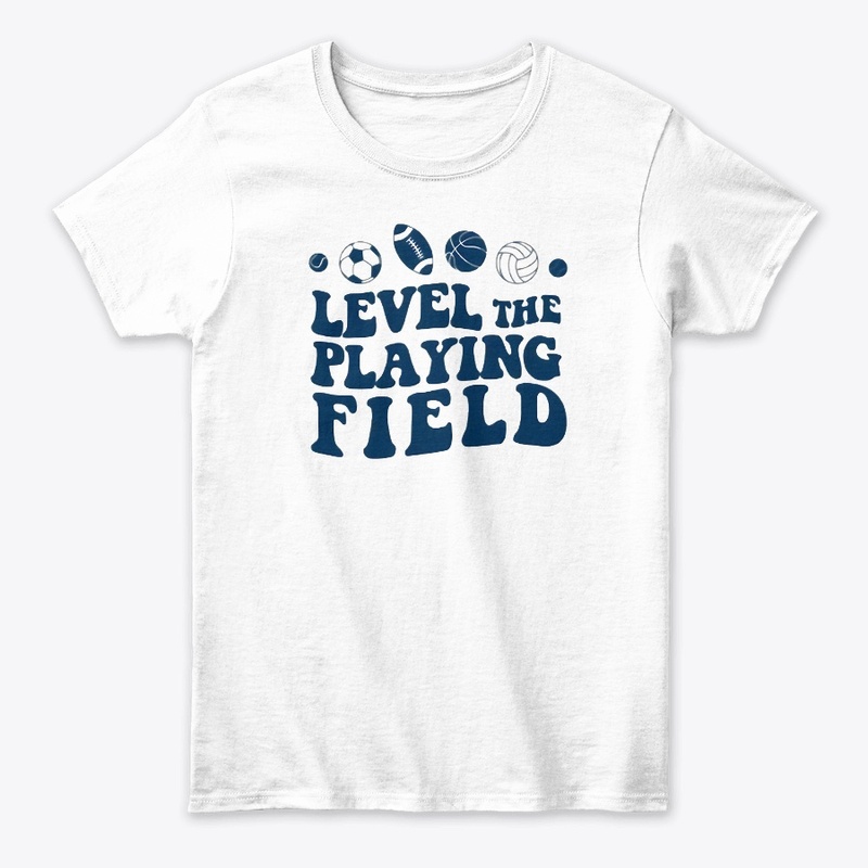 Level the Playing Field 