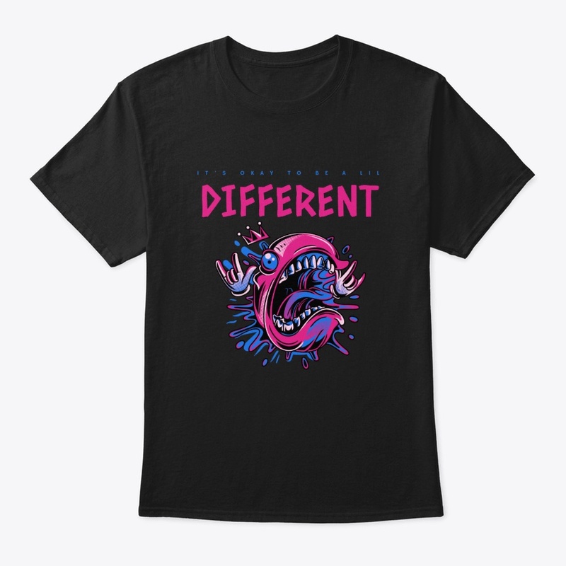 It's Okay To Be A Lil Different Fish