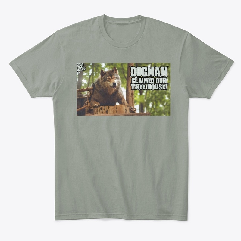 Dogman Claimed Our Treehouse T-Shirt