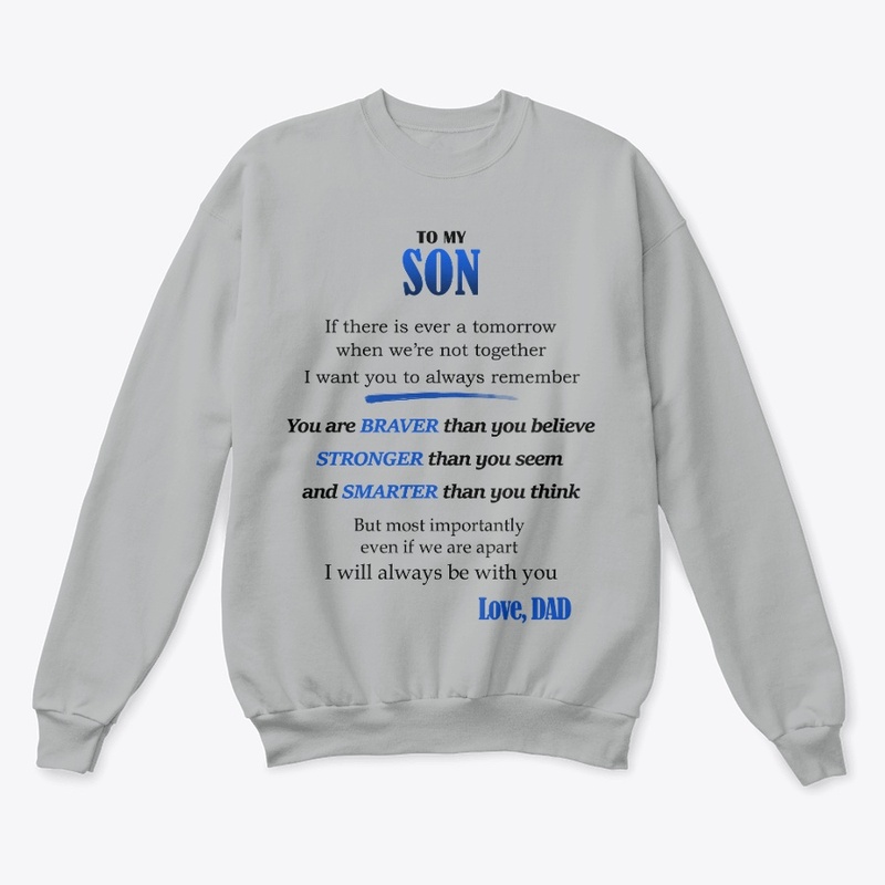 TO MY SON, always remember