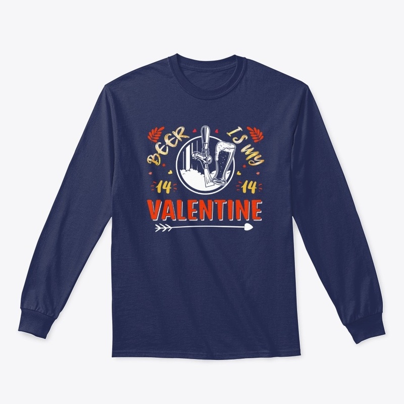 beer is my valentine t-shirt design