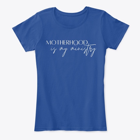 Motherhood Is My Ministry Deep Royal  Kaos Front