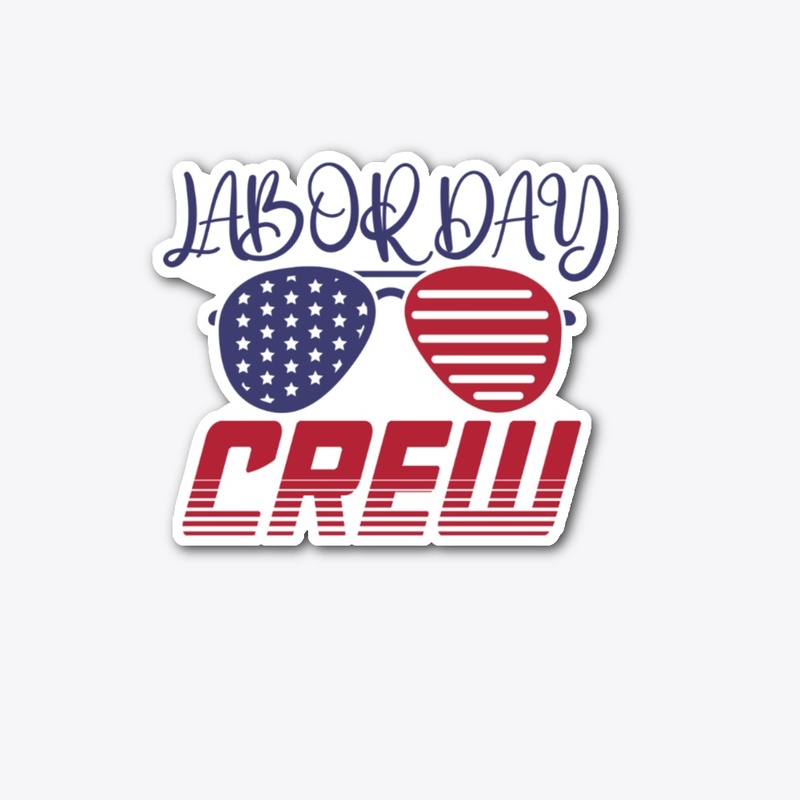 Labor day crew