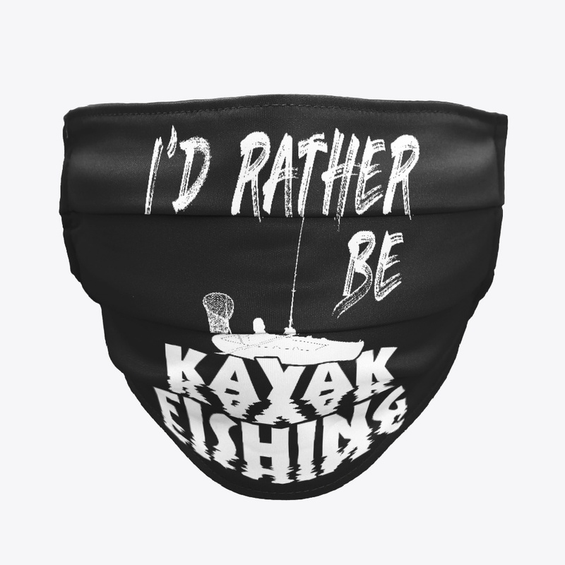 I'd rather be Kayak Fishing