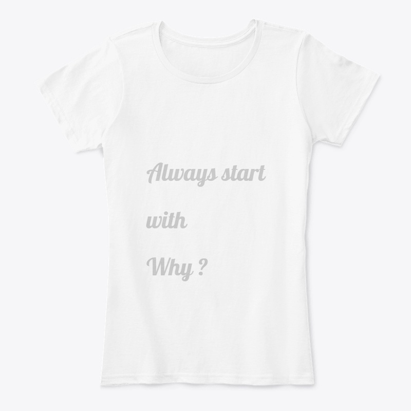 Always start with why ?