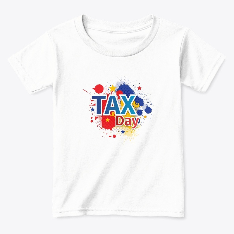 National Tax Day T-shirts 15 Apr 2019 .