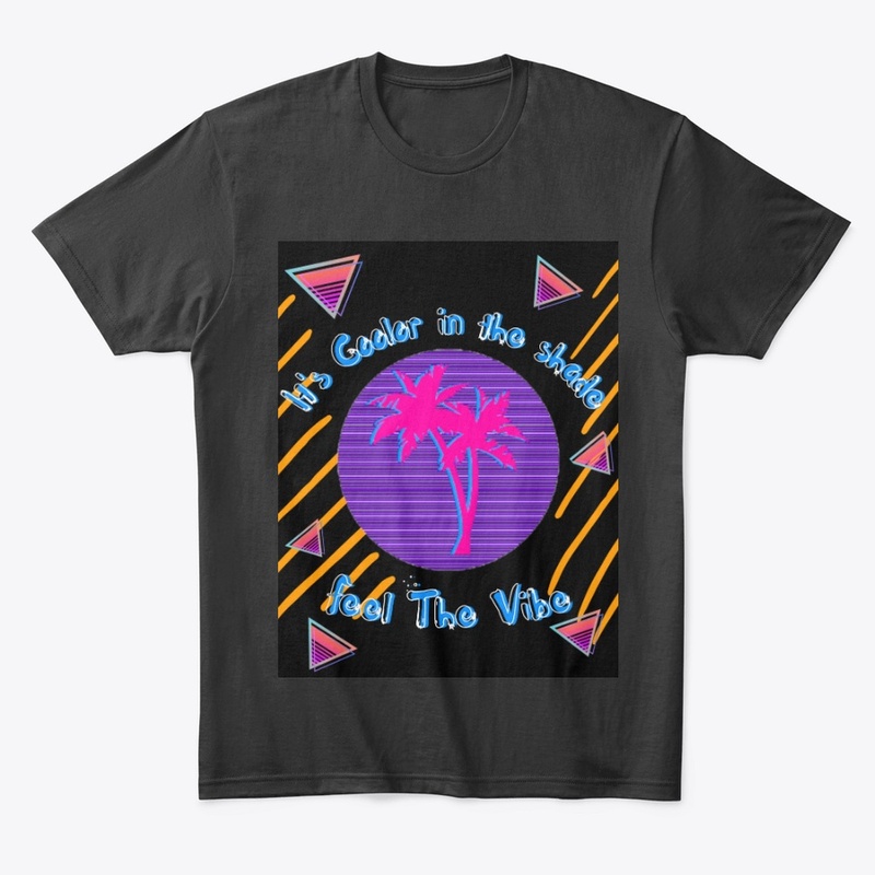 Its cooler in he shade tee