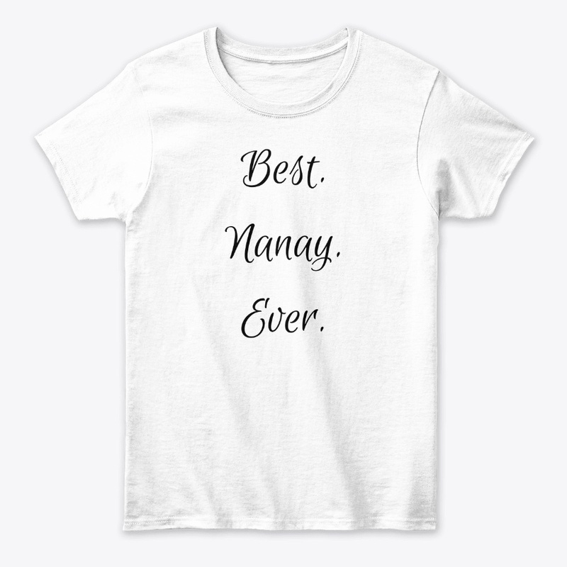 Best. Nanay. Ever White