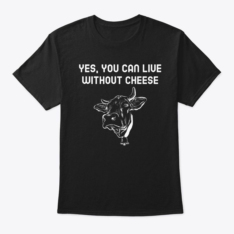 Yes, you can live without Cheese - Vegan