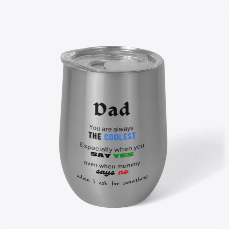 Dad is the Coolest!