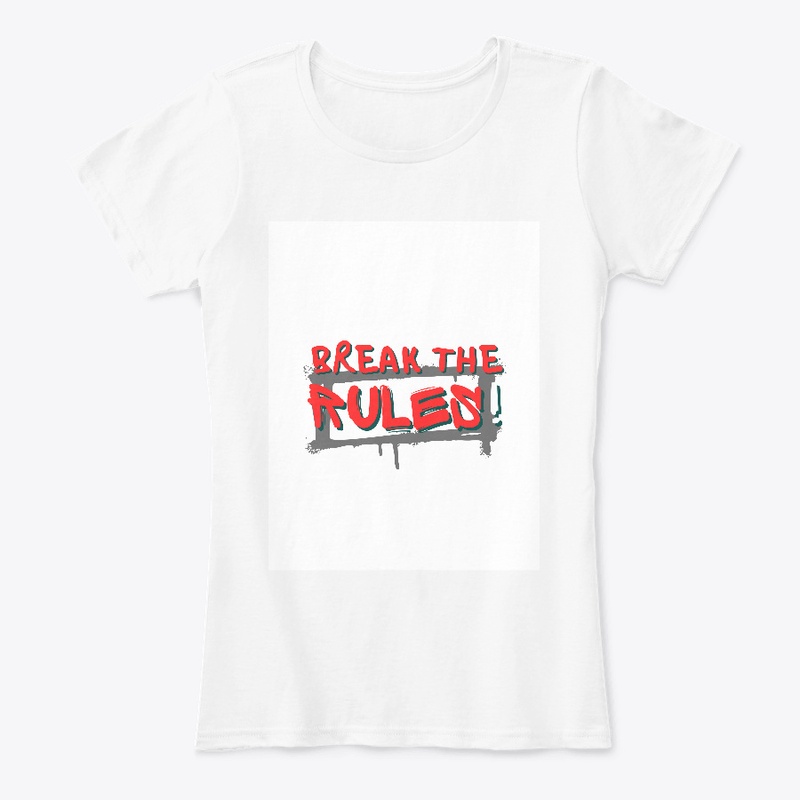 Break The Rules T-Shirt