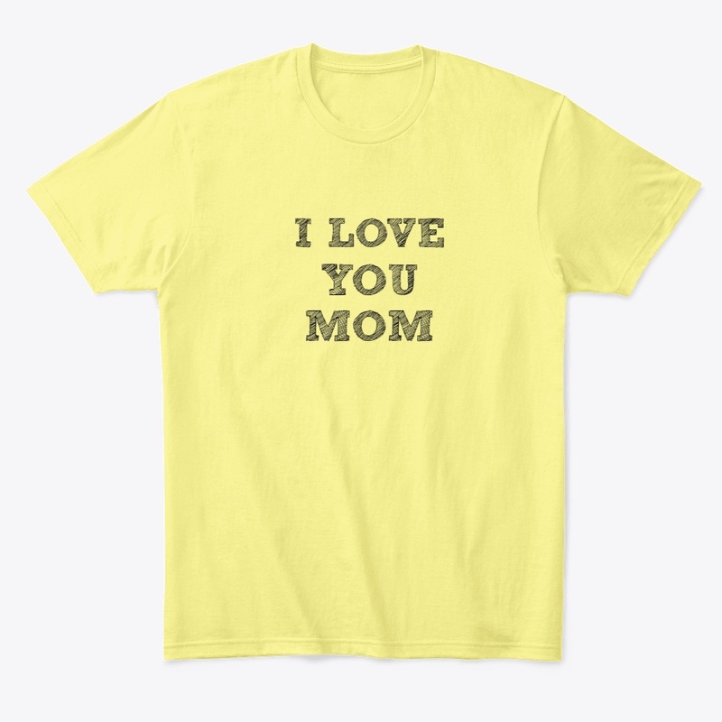 LOVE YOUR MOM