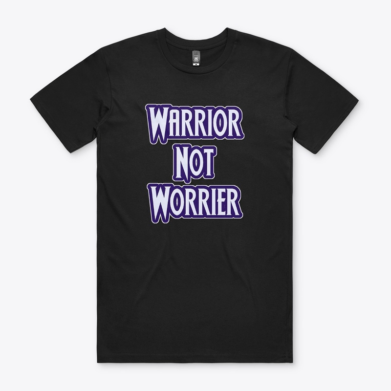 Warrior Not Worrier