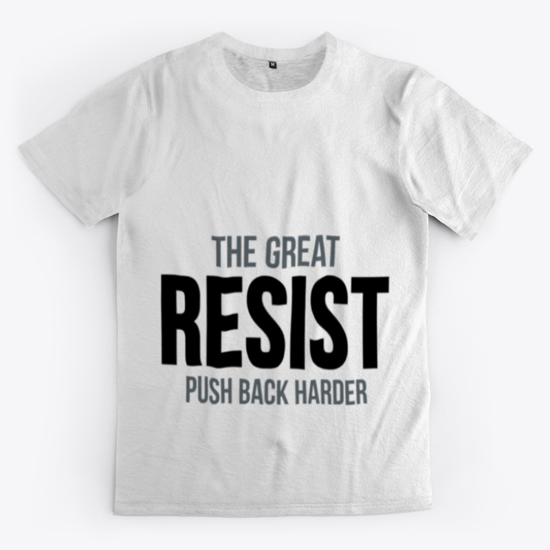 The Great Resist