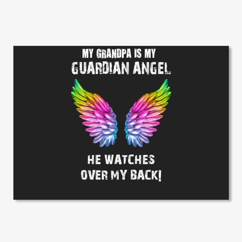 GRANDPA MY GUARDIAN ANGEL HE WATCHES ME
