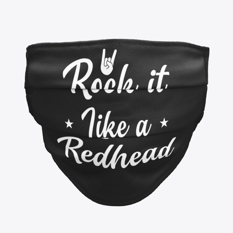 Rock it Like A Redhead Mask