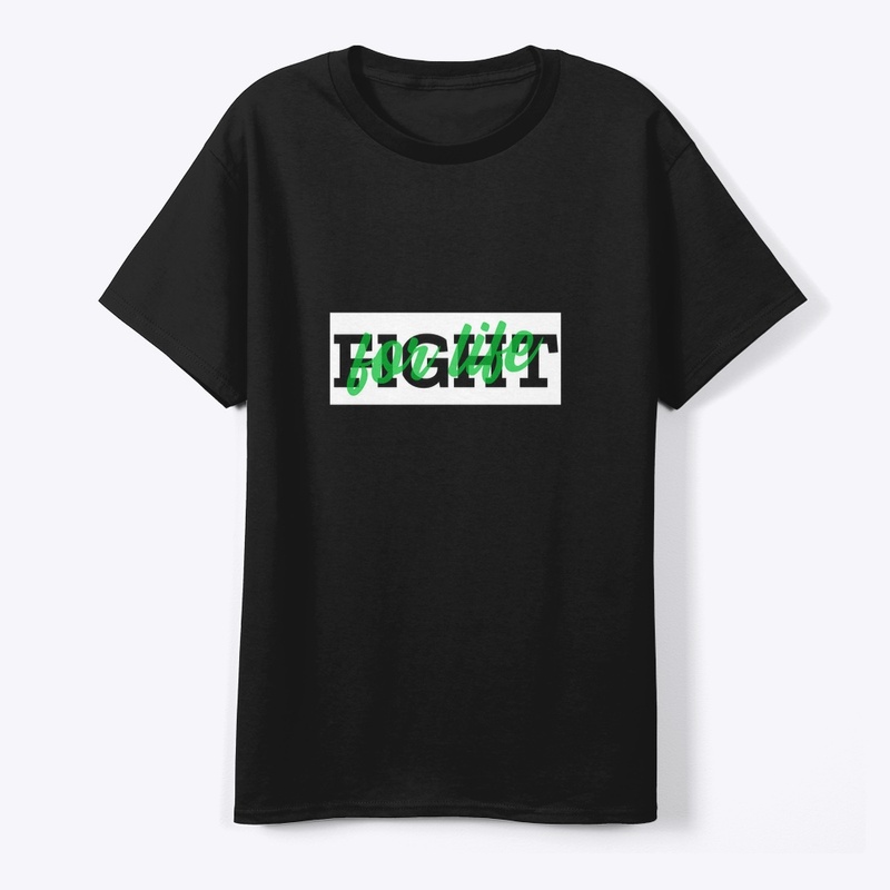 Fight For Life Tees