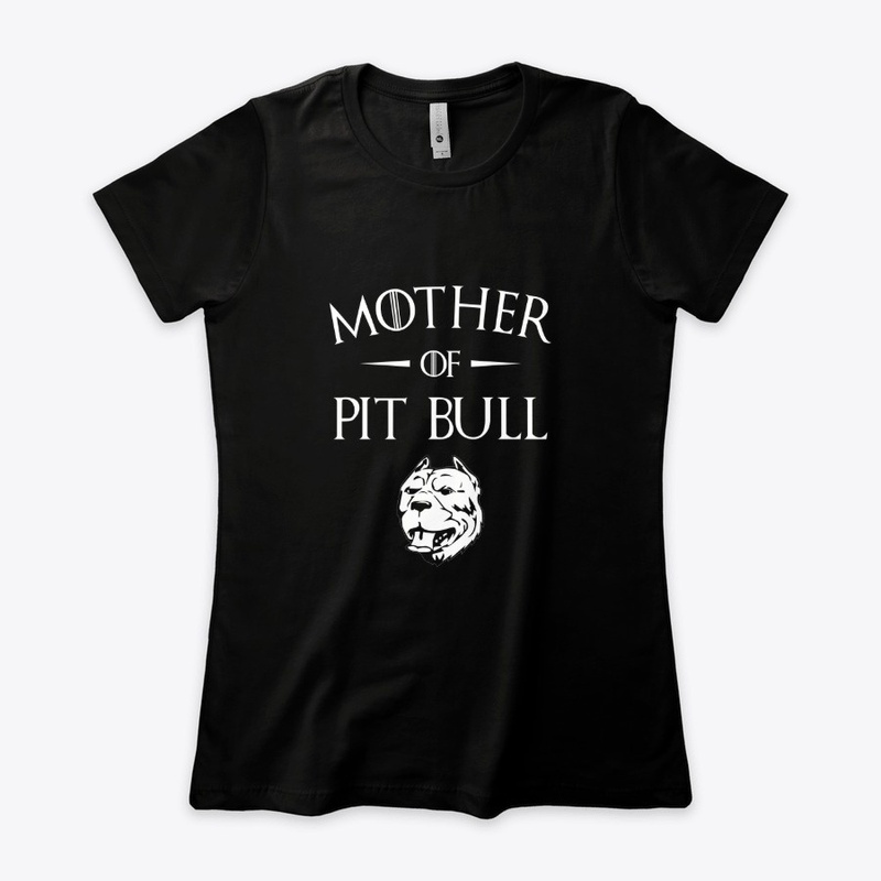 Mother of Pit Bull
