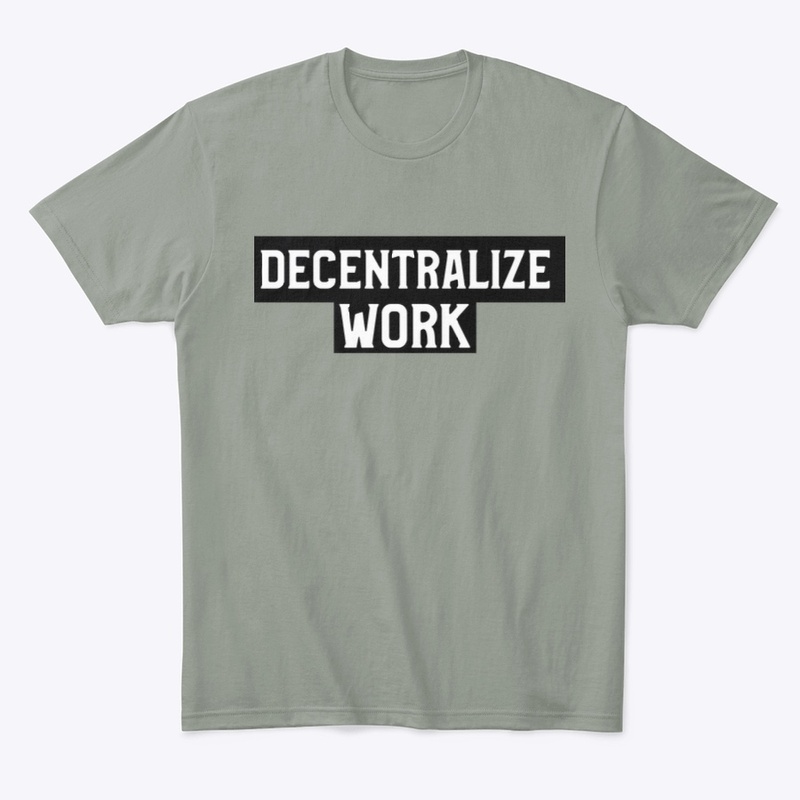 Decentralize Work