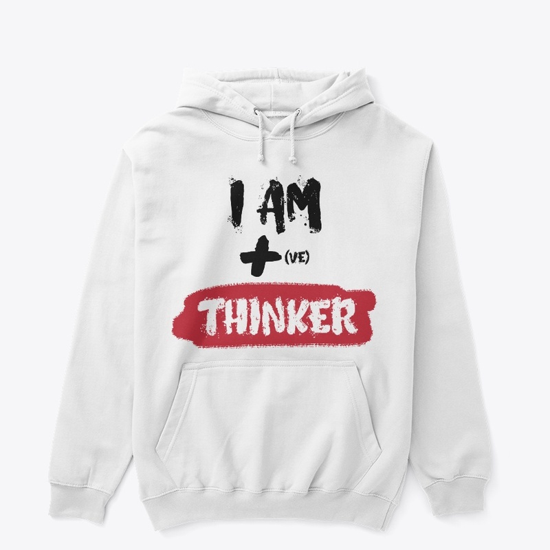 "I Am Positive Thinker" 