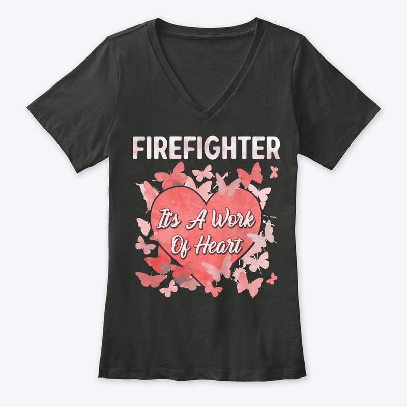 Firefighter Gift - It's A Work Of Heart