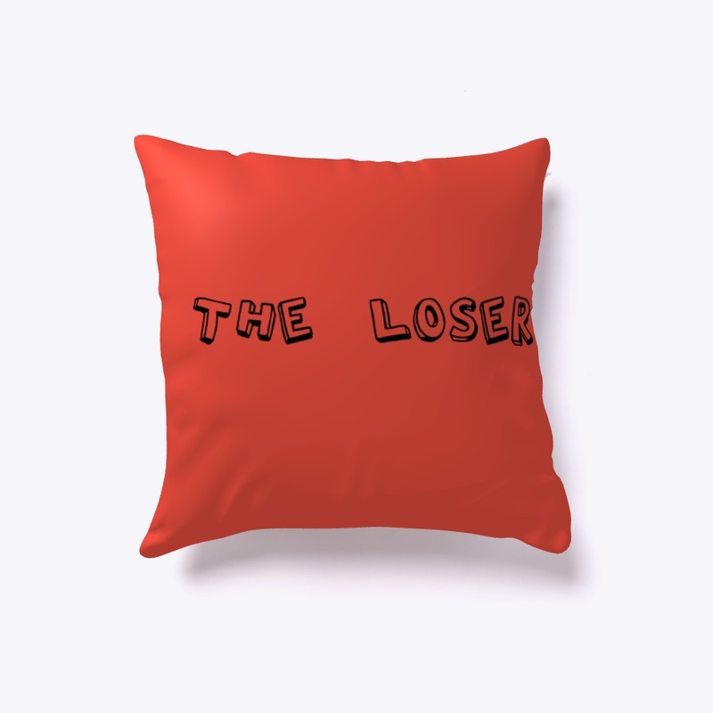 The Loser Pillow