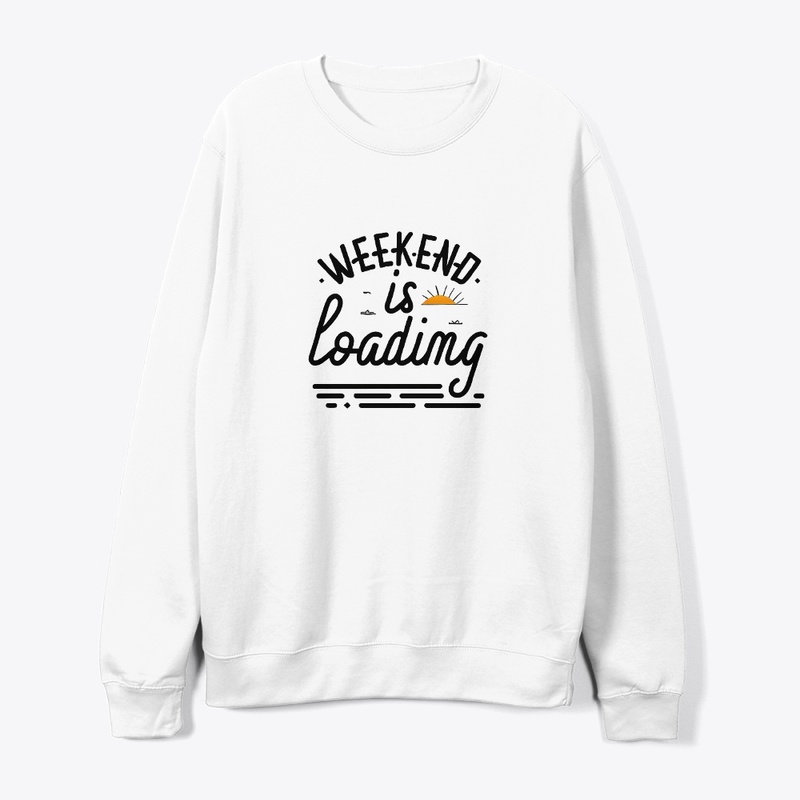 Weekend is loading T-shirt